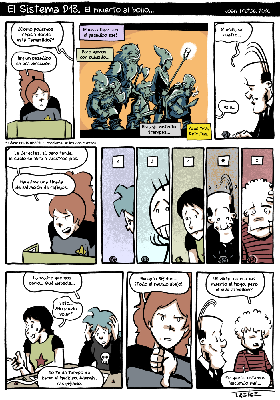 El muerto al bollo…